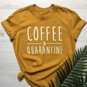 Coffee and Quarantine T-Shirt Crew Neck - NEW!